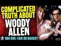 Woody Allen: The Complicated Truth - Is Allen Vs Farrow HBO Documentary Fair or Biased?