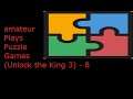 Amateur Plays Puzzle Games (Unlock the King 3) - 8