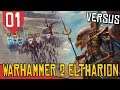 CAMPANHA VERSUS! Batman contra Gordo - Total War Warhammer 2 Eltharion #01 [Gameplay Português PTBR]