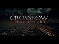 Crossbow Bloodnight Gameplay No Commentary