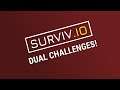 Dual Challenges! | surviv.io