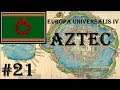 Europa Universalis 4 - Golden Century: Aztec #21