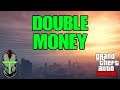 GTA Online DOUBLE MONEY!!!
