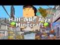 Half-Life: Alyx in Minecraft - Full Gameplay Demo