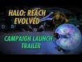 Halo: Reach EVOLVED Campaign Launch Trailer (Reach Campaign Mod)