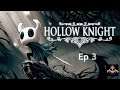 Hollow Knight [BLIND] - ep3: False knight vs Failed knight