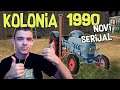 KOLONIA 1990 NOVI SERIJAL /Farming Simulator 19