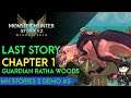 Last Story Chapter 1 - Guardian Ratha Woods | MHST2 Demo Part#5