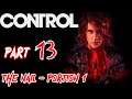 Let's Play Control - Part 13 (The Nail - Portion 1)