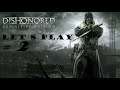 LET'S PLAY FR Dishonored® Definitive Edition ULTRA #2 / WALKTHROUGH  / FULL GAME / PLAYTHROUGH