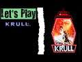 Let's Play Krull