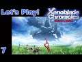 Let's Play! Xenoblade Chronicles: Definitive Edition - Part 7