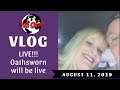 Live vlog- Oathsworn will be live