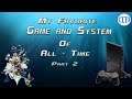 My Favorite Game and System of All Time - Part 2