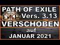 PATH OF EXILE 3.13 auf Januar 2021 VERSCHOBEN [ deutsch / german / POE ]