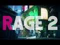 Rage 2 is Better Thank You Think
