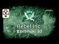 Rebel Inc - Ep 10 - General Plan