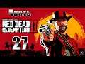 Red Dead Redemption 2 - на ПК ➤ Глава-5 Гуарма ➤ Долгожданное бегство из рая ➤ Прохождение # 27 ➤
