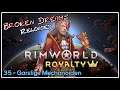 RIMWORLD Broken Dreams Reloaded 🌍 35 - Garstige Mechanoiden | RIMWORLD Royalty 1.2 Deutsch | Mods
