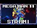 Striimi pelailu: Mega Man 11