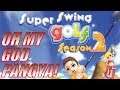 Super Swing Golf: Season 2 | Let's Play | Some chill Pangya