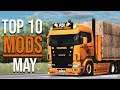 TOP 10 ETS2 MODS - MAY 2020 | Euro Truck Simulator 2 Mods