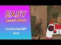Uncharted MP speed glitch 2021 - Easy way to run fast