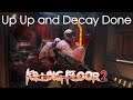Up Up and Decay Success! (+ Bugs?) | KF2 Weekly Coop