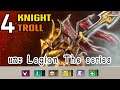 4 Knight 4 Troll กับ Legion Commander เดอะซีรีย์ 🤣 [Dota Underlords ไทย/TH] ช่วงนี้น้องมาถี่นะ!