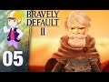 A Hero of Light no Longer - Let's Play Bravely Default II - Part 5