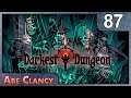AbeClancy Replays: Darkest Dungeon - #87 - Why Haven't The Spiders Just Eaten All The Mosquitos?