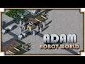 ADAM: Robot World - (Sci-Fi Colony Building Game)