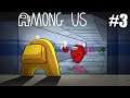 YOU CAN'T TRUST ANYBODY! | AMONG US #3