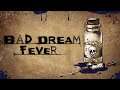 Bad Dream: Fever | Neomito y Nikita
