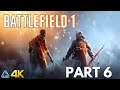 Battlefield 1 Full Gameplay No Commentary in 4K Part 6 (Xbox One X)