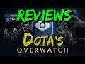 Dota 2 Overwatch Review