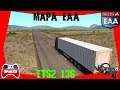 Euro Truck Simulator 2 - 1.36 / MAPA EAA - EAA 5.2