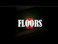 Floors II (Gmaeplay)