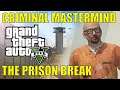 GTA V ONLINE - CRIMINAL MASTERMIND CHALLENGE 2020 - EPISODE 2 - THE PRISON BREAK!
