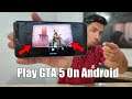 How To Download GTA 5 In Android | GTA V In Android | How To Play GTA 5 android | GTA 5