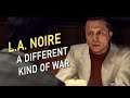 L.A. Noire - Part 23 - A Different Kind of War [FINALE]