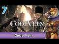 Let's Play Code Vein w/ Bog Otter ► Episode 7