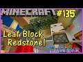 Let's Play Minecraft #135: Using Leaf Blocks For Redstone!