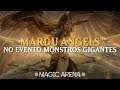Mardu Angels no Evento Monstros Gigantes | MAGIC ARENA PRIME S01E17