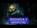 Megint nekifutunk... | Bioshock 2 | Adri & Zoly