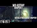 MO: Astray - Chapter 1 - 16:25 - Post Commentary - Speedrun