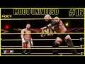 Modo Universo WWE2K20 #16 ¡PREPARADOS PARA EL TAKEOVER!