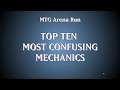MTG Arena Run's Top Ten Most Confusing Mechanics