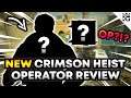 NEW CRIMSON HEIST OPERATOR REVIEW