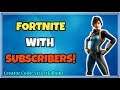 Open Lobby! Playing With Subs! - Fortnite Live Stream